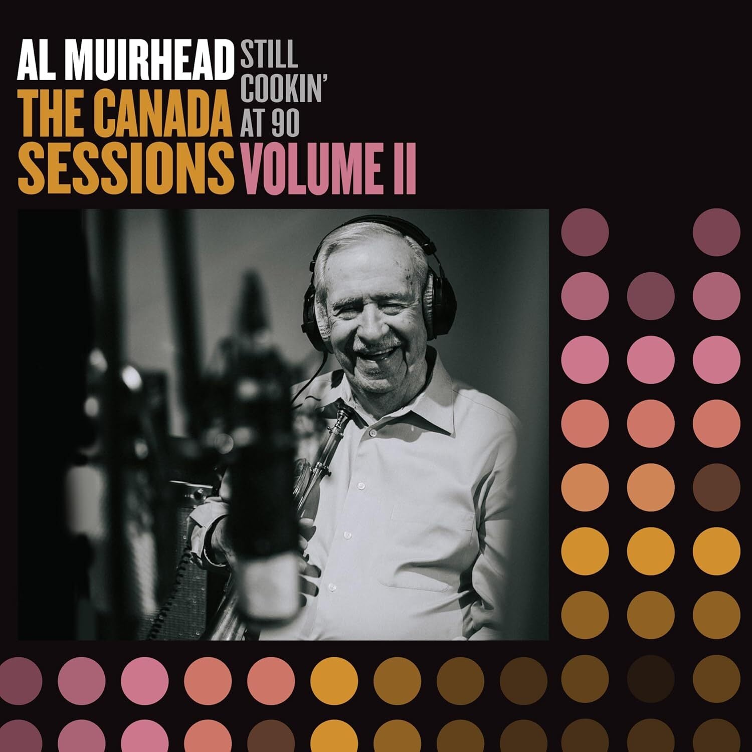 Still Cookin' at 90: The Canada Sessions, Vol. 2