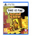 THIS IS FINE: Maximum Cope (PlayStation 5)