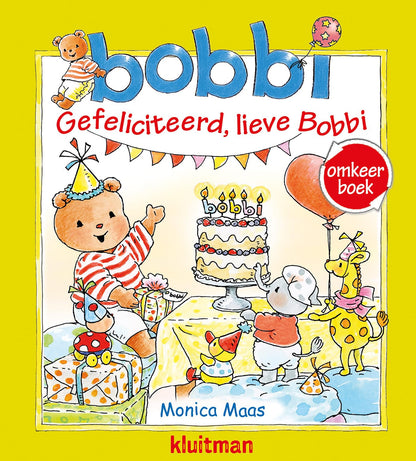 Uitgeverij Kluitman - Omkeer: Gefeliciteerd Lieve Bobbi / Bobbi Geeft Een Feestje