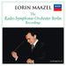 Lorin Maazel: The Radio-Symphonie-Orchester Berlin Recordings