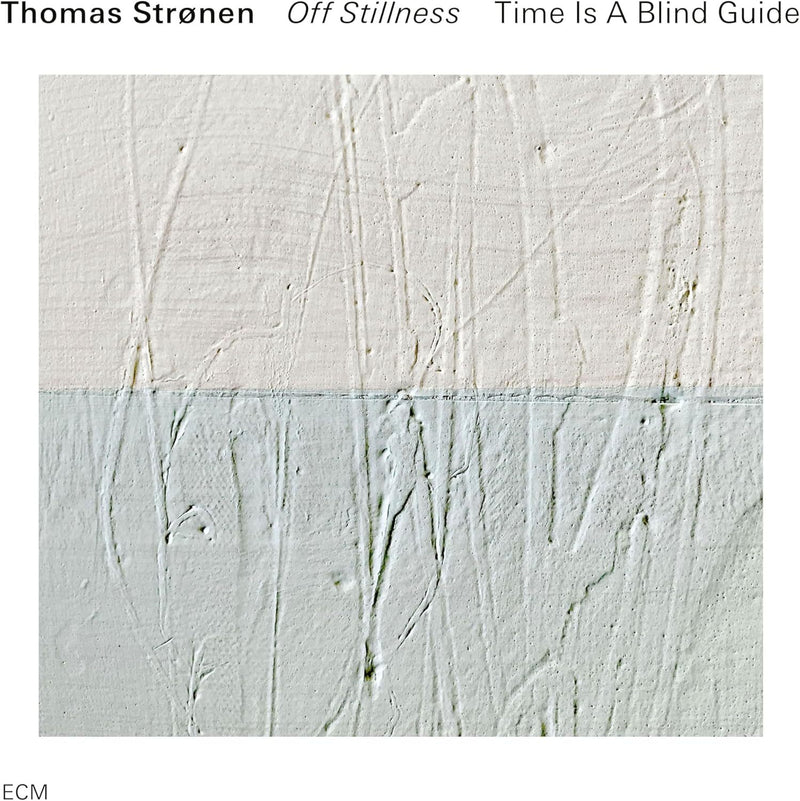 Time Is a Blind Guide: Off Stillness