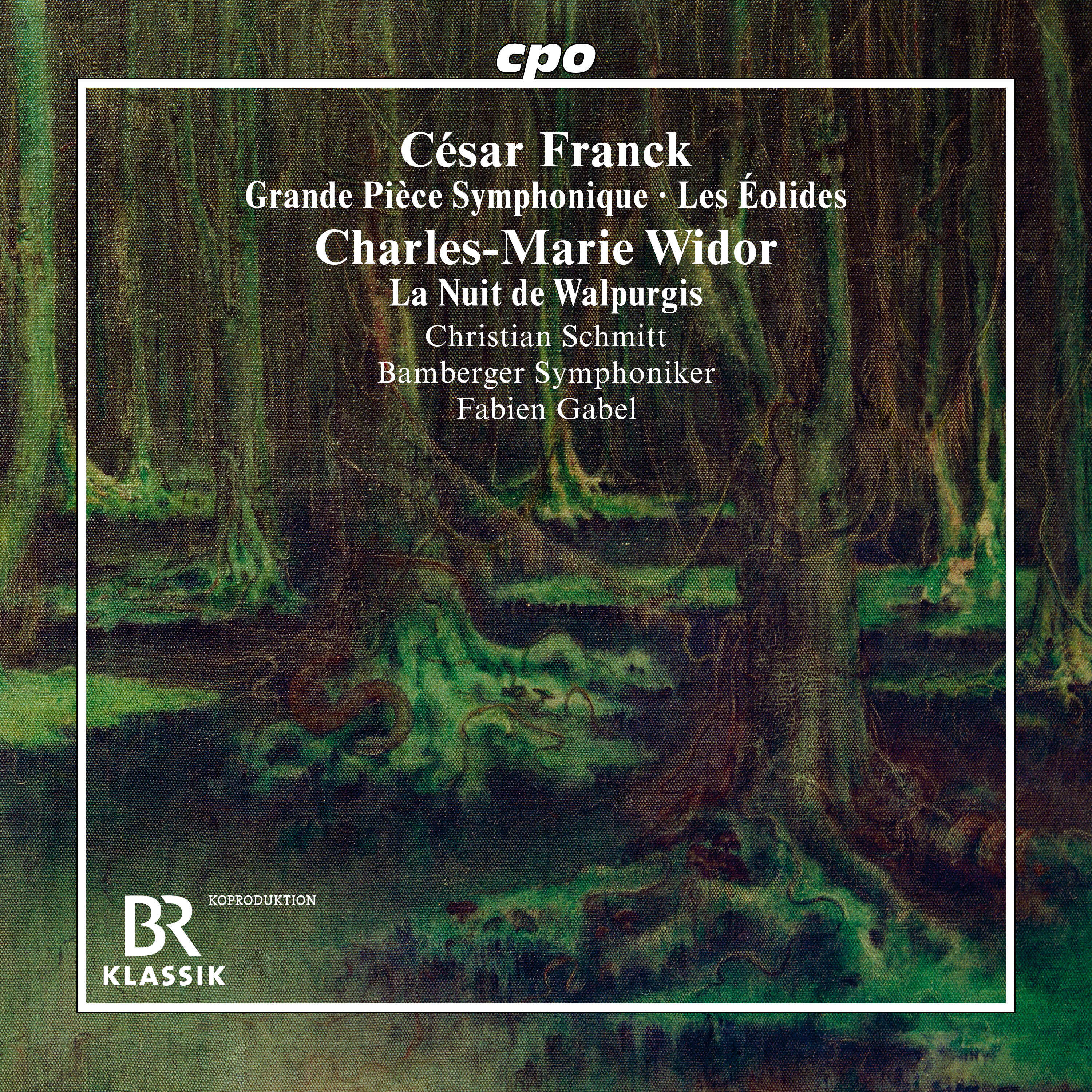 César Franck: Grande Pièce Symphonique/Les Éolides/...