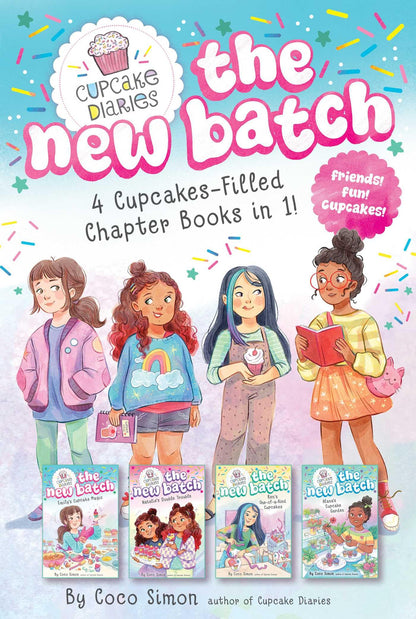 4 Cupcake-Filled Chapter Books in 1!: Emily's Cupcake Magic!; Natalie's Double Trouble; Ren's One-Of-A-Kind Cupcakes; Alana's Cupcake Garden (Cupcake Diaries: The New Batch