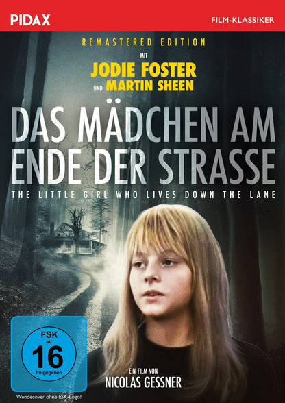 Das Mädchen am Ende der Straße (The Little Girl Who Lives Down the Lane) / Preisgekrönter Gruselklassiker mit Oscar-Preisträgerin Jodie Foster und Martin Sheen (Pidax Film-Klassiker)
