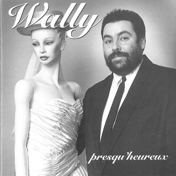 Wally Presqu Heureux