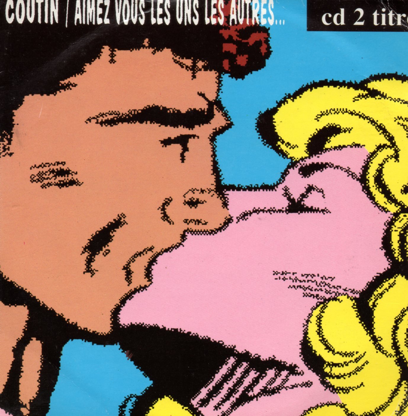 Patrick Coutin Aimez Vous Les Uns Les Autres