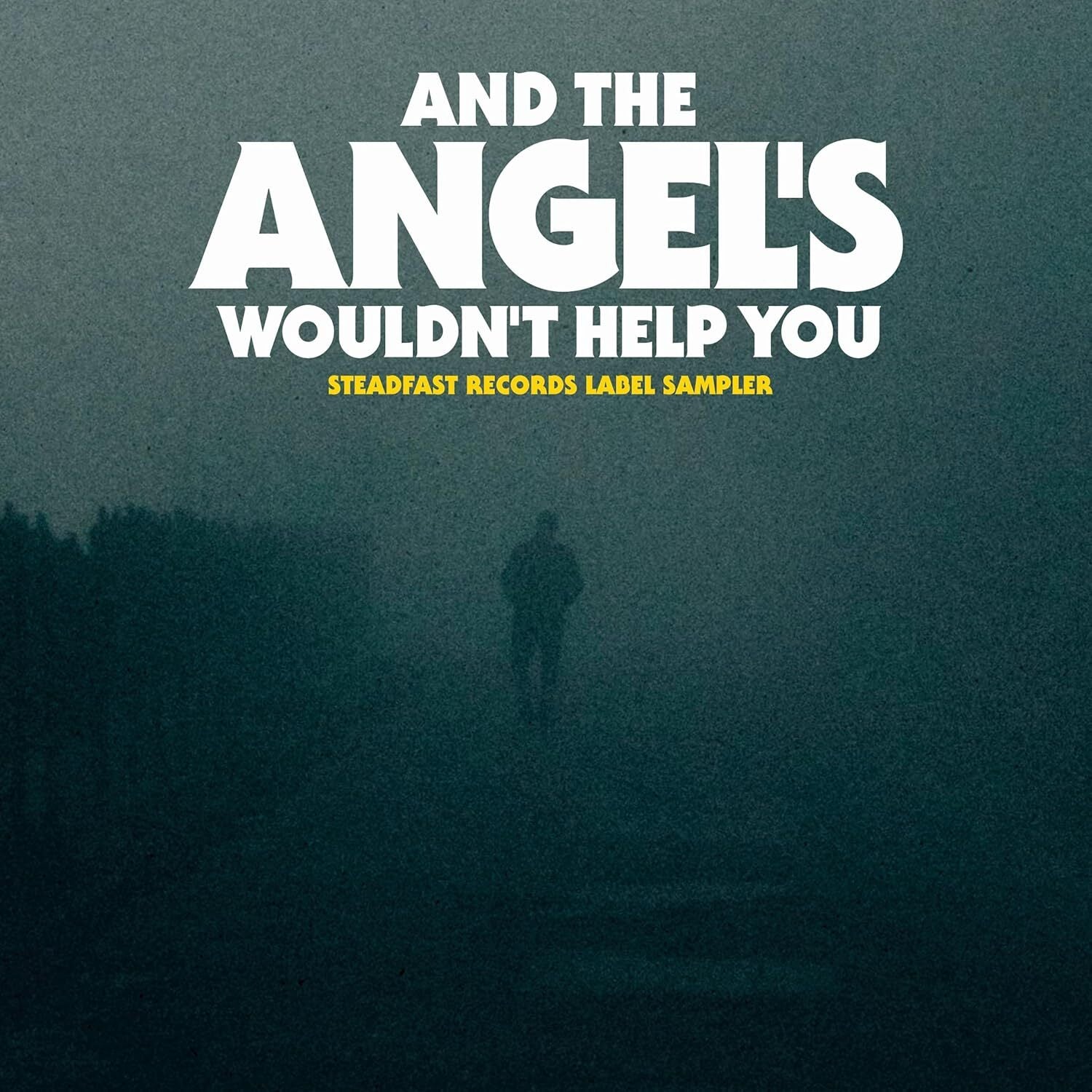 And the Angel's Wouldn't Help You