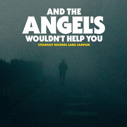 And the Angel's Wouldn't Help You