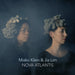 Miako Klein & Jia Lim: Nova Atlantis