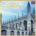 25 Carols for Christmas With the Choir of King's College...
