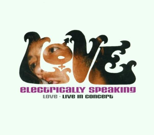 Electrically Speaking (Love . Live In Concert)