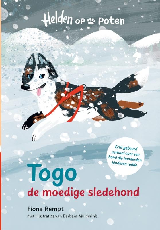 Uitgeverij Kluitman - Helden op poten. Togo de moedige sledehond
