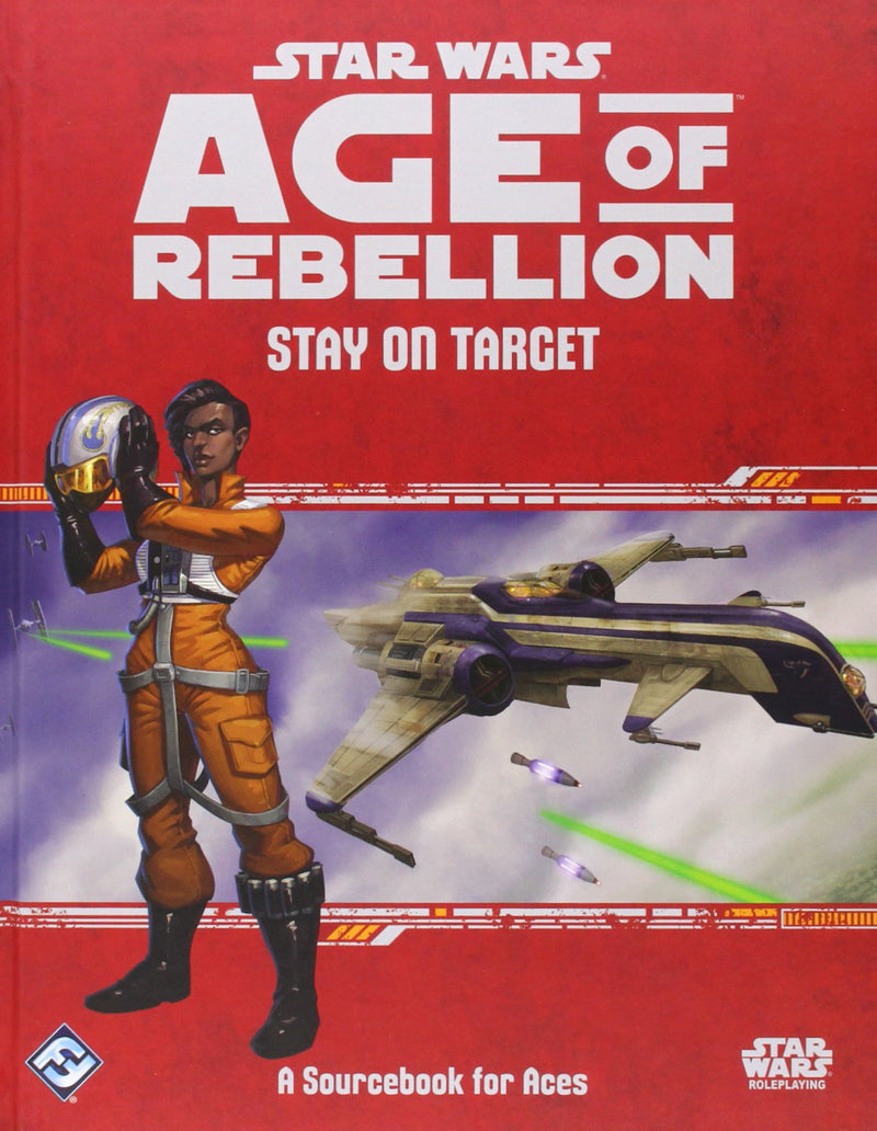 Star Wars Age Of Rebellion Rpg: Stay On Target