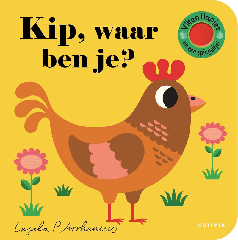 Kip, waar ben je?: een zoek- en vindboekje voor de allerkleinsten
