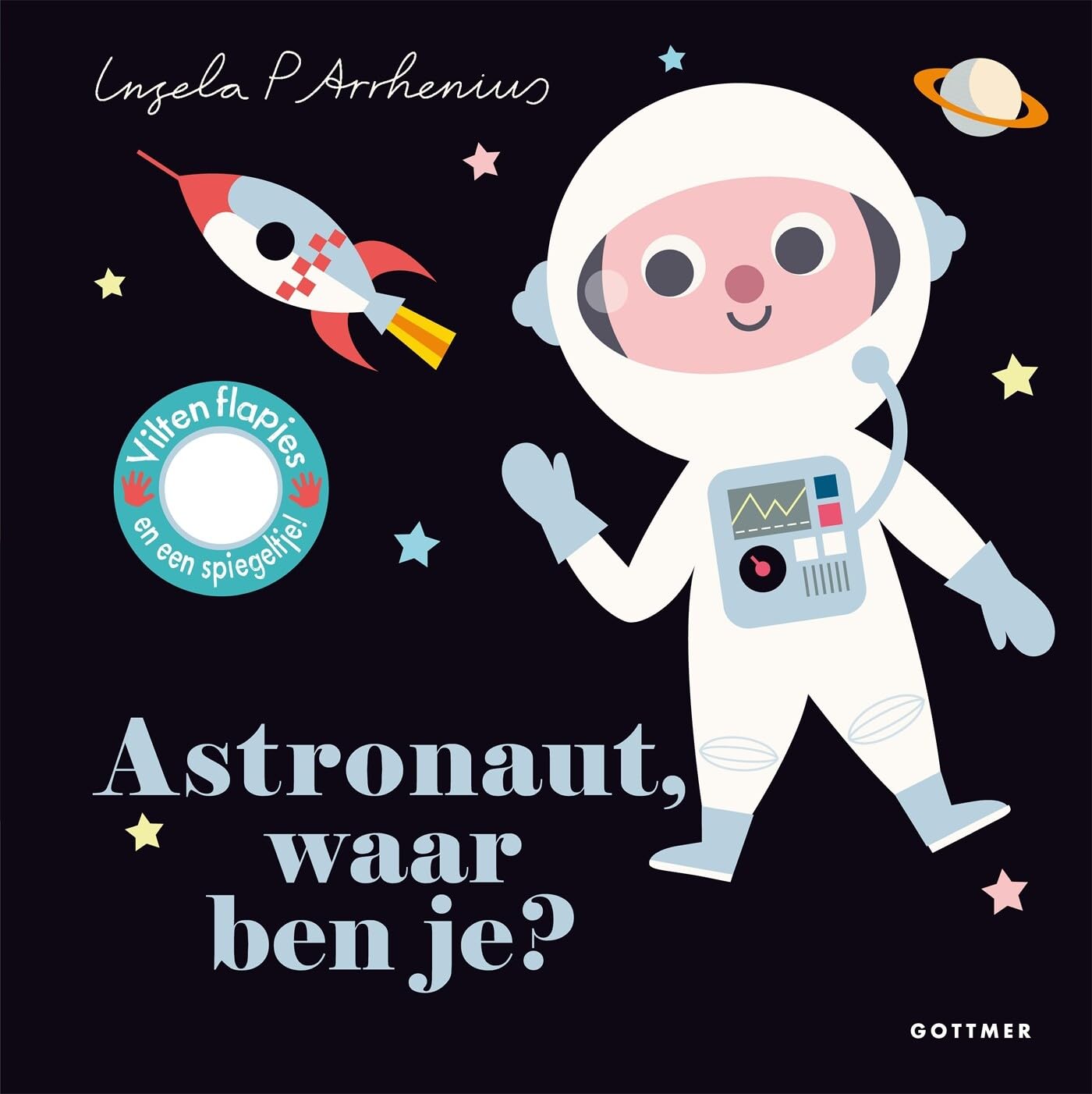 Gottmer Uitgevers Groep - Astronaut waar ben je?