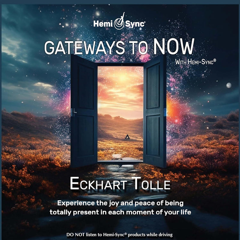 Gateways to Now With Hemi-Sync