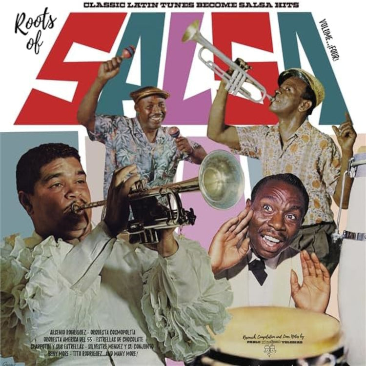 Roots of Salsa: Classic Latin Tunes Become Salsa Hits - Volume 4