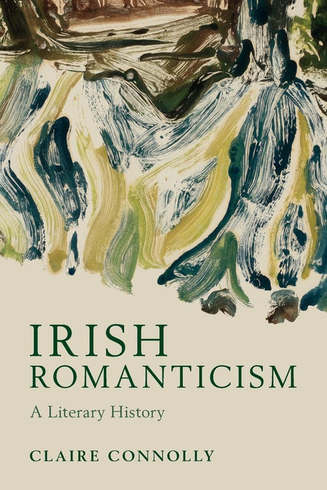 Irish Romanticism: A Literary History
