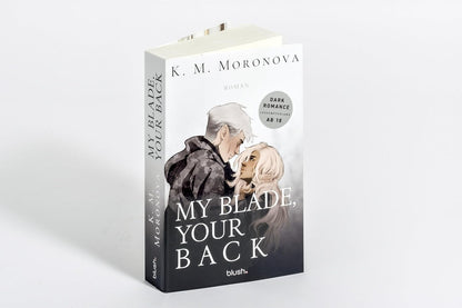 My Blade, Your Back: Roman - Der Dark-Romance-Hype endlich auf Deutsch – mit exklusivem Page Overlay in limitierter Auflage! (The Dark Forces, Band 2