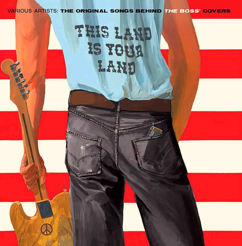 This Land Is Your Land: The Original Songs Behind the Boss' Covers