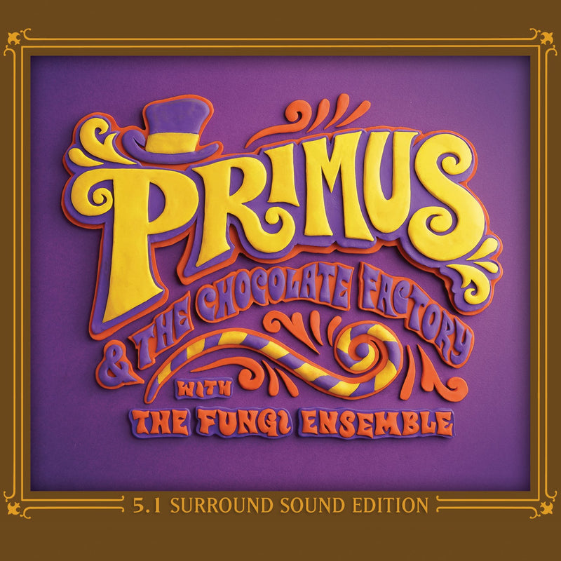 Primus & the Chocolate Factory with the Fungi Ense