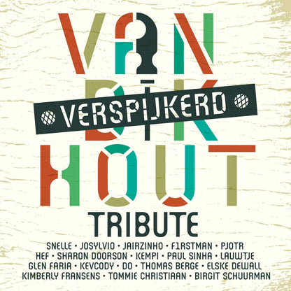 Various Artists - Van Dik Hout Tribute ...Verspijkerd (Lp)
