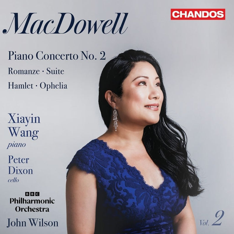 MacDowell: Piano Concerto No. 2/Romanze/Suite/Hamlet/Ophelia