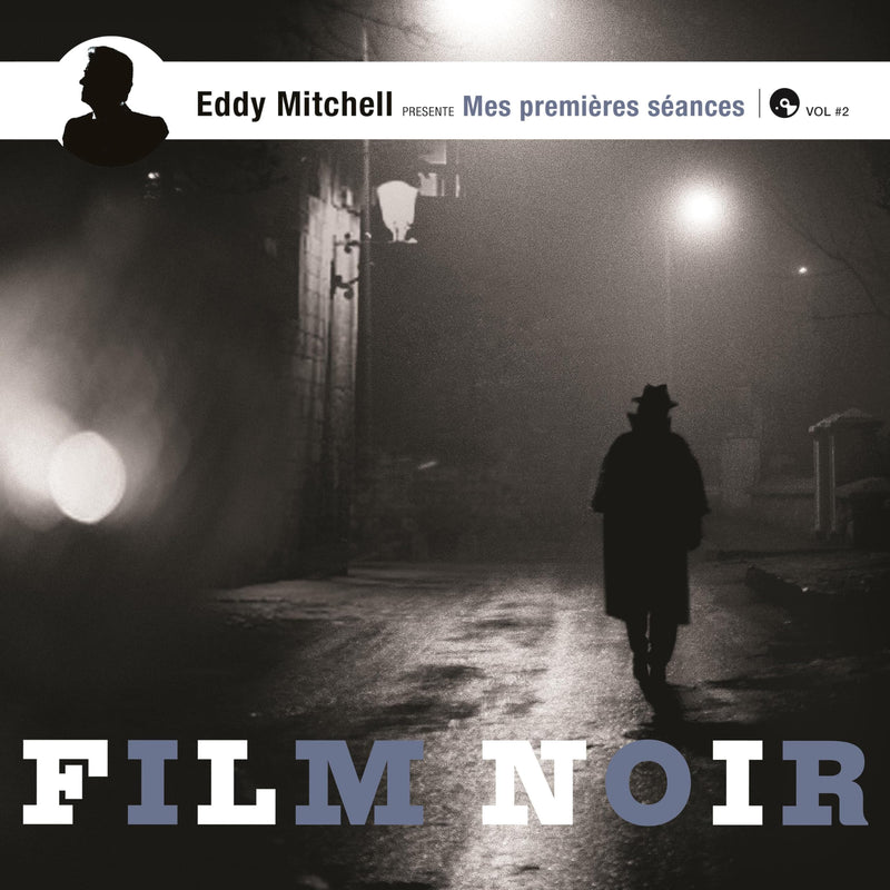 Mes Premieres Seances By Eddy Mitchell. Films Noirs / Various