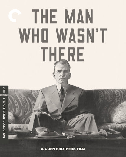 The Man Who Wasn't There - The Criterion Collection