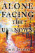 Alone Facing The Unknown