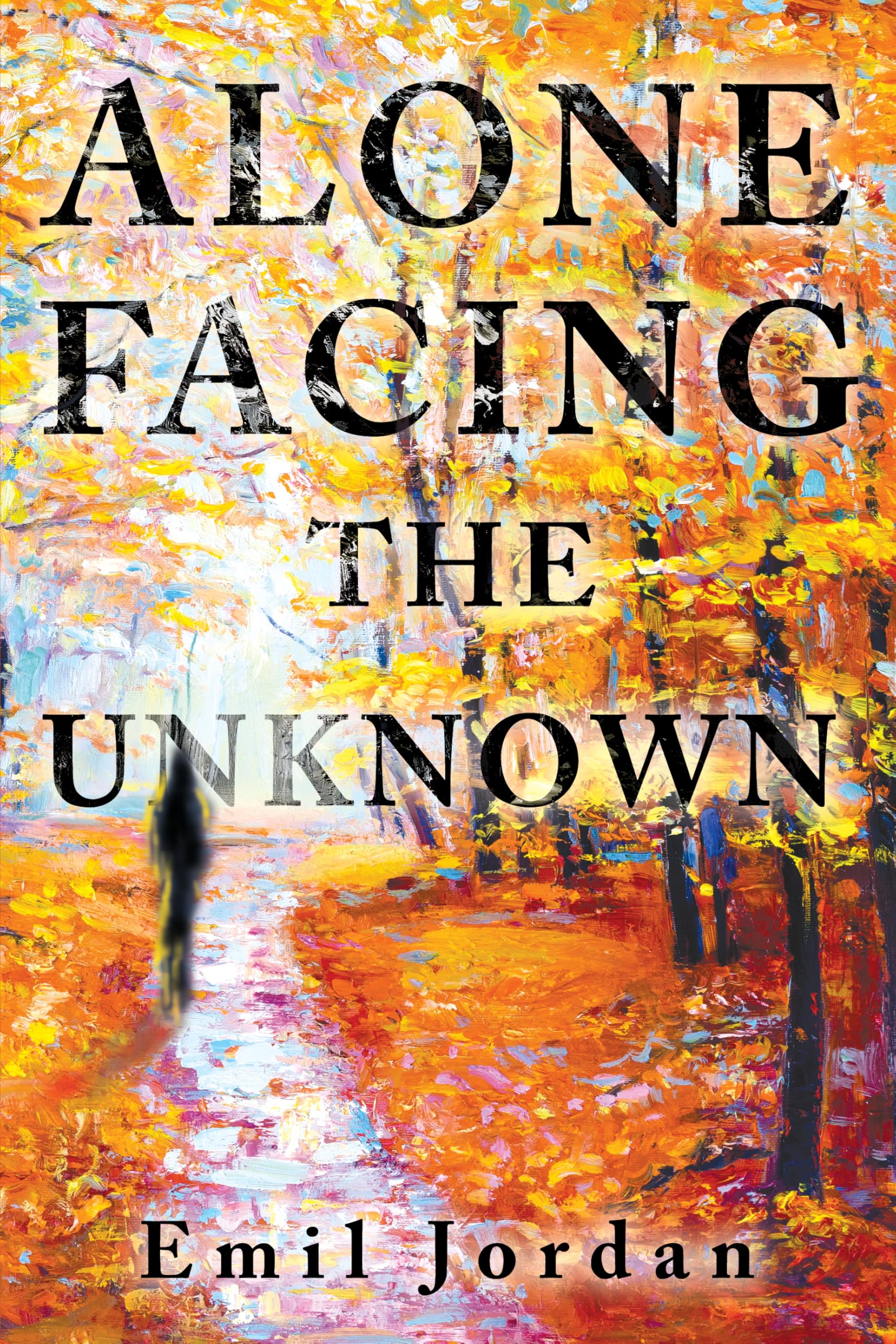 Alone Facing The Unknown