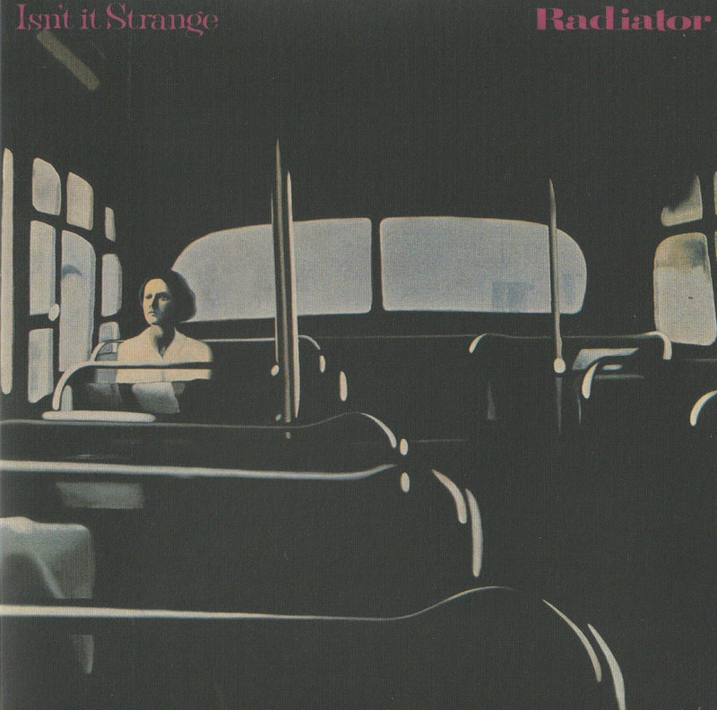 Radiator - Isn't It Strange