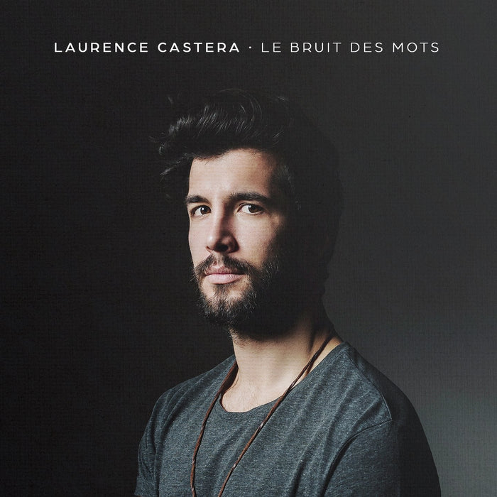 Laurence Castera-Le Bruit Des Mots