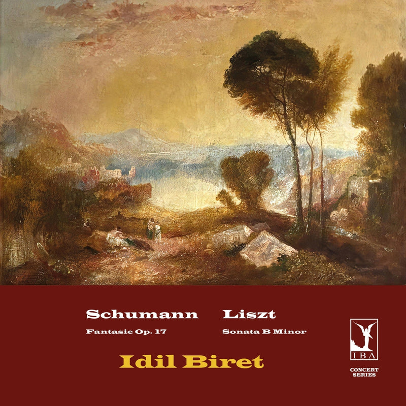 Schumann: Fantasie, Op. 17/Liszt: Sonata in B Minor