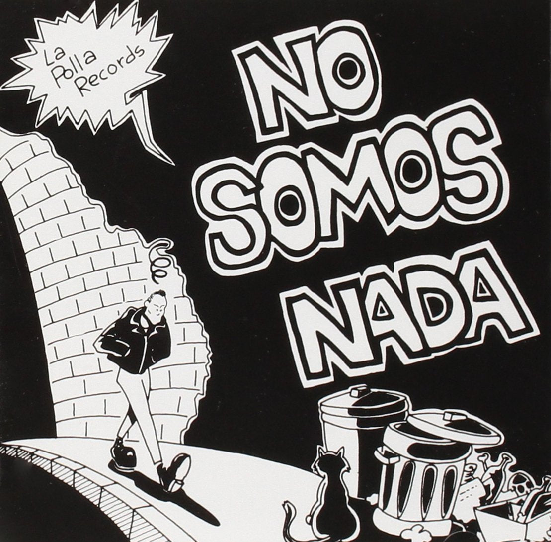 La polla records * no somos nada