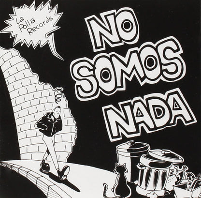 La polla records * no somos nada