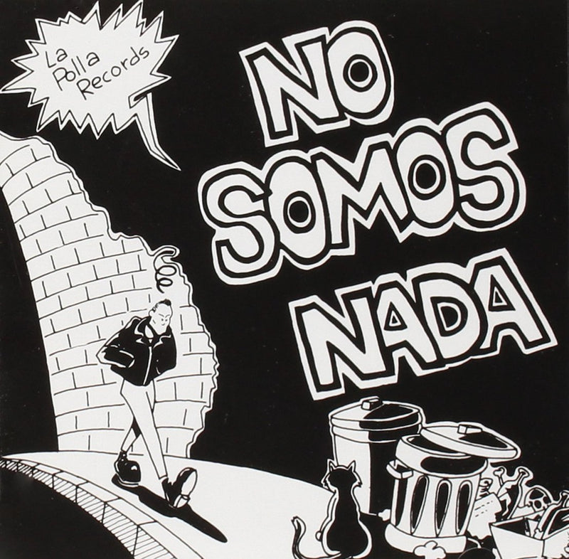 La polla records * no somos nada