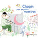 Chopin Pour Les Petits..