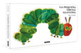 La pequeña oruga glotona (Colección Eric Carle