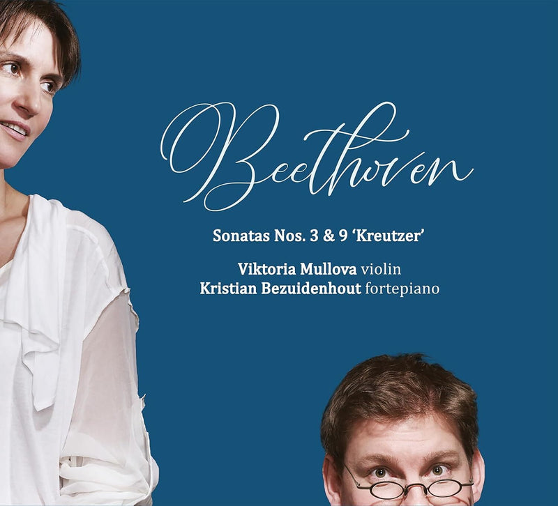 Beethoven: Sonatas Nos. 3 & 9, 'Kreutzer'