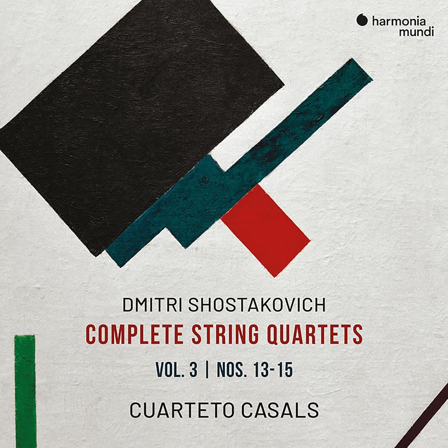 Dmitri Shostakovich: Complete String Quartets, Nos. 13-15, Vol.3