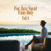 For Jazz Vocal Fans Only Vol. 8
