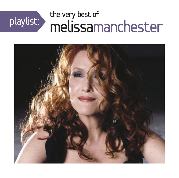 Playlist: The Very Best of Melissa Manchester