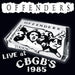 The Offenders - Live At Cbgb's 1985
