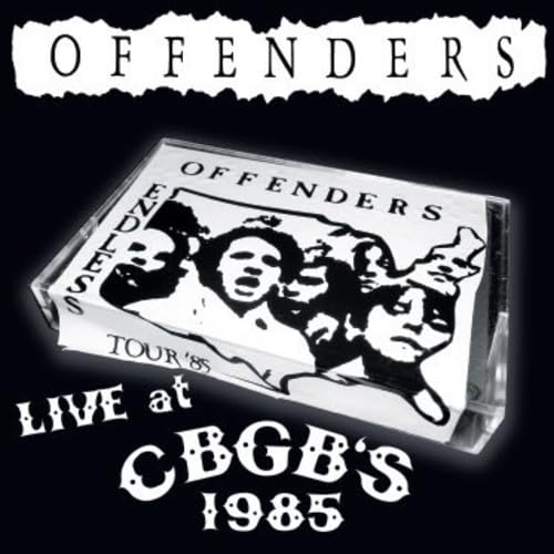 The Offenders - Live At Cbgb's 1985
