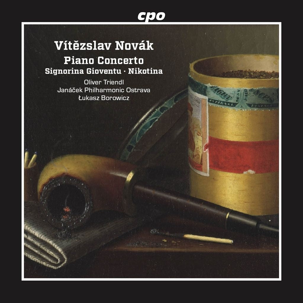 Vítezslav Novák: Piano Concerto/Signorina Gioventu/Nikotina