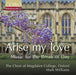 Arise My Love: Music for the Break of Day