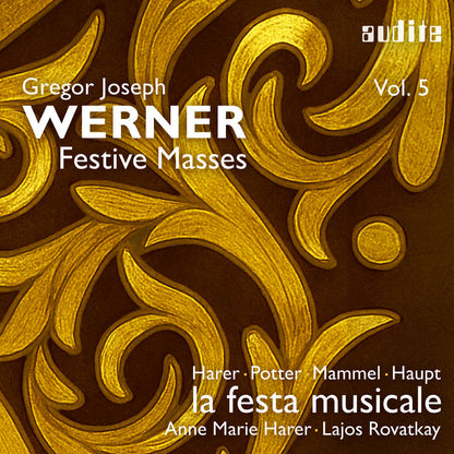 Gregor Joseph Werner: Festive Masses, Vol. 5
