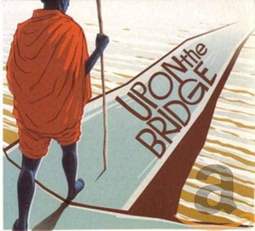 Upon the Bridge (Reissue)