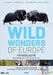 Wild Wonders Of Europe
